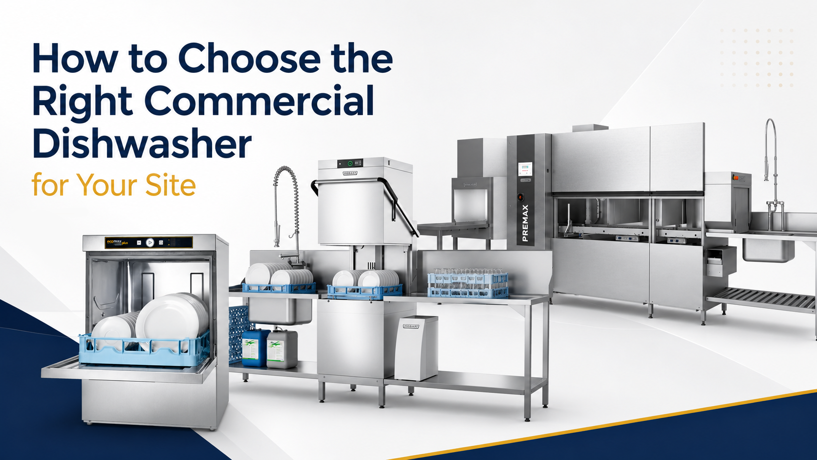 How to Choose the Right Commercial Dishwasher for Your Site
